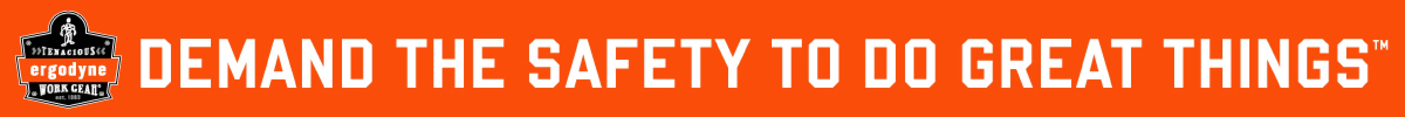 Ergodyne - Demand the Safety to do Great Things™